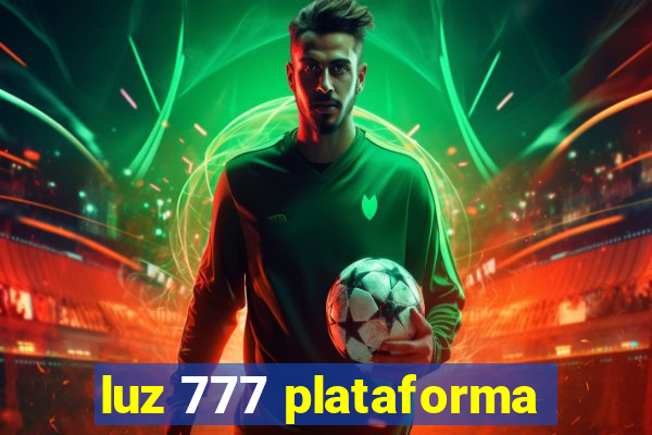 luz 777 plataforma